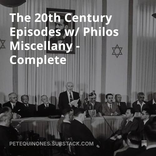 The 20th Century Episodes w/ Philos Miscellany - Complete Podcast Por  arte de portada