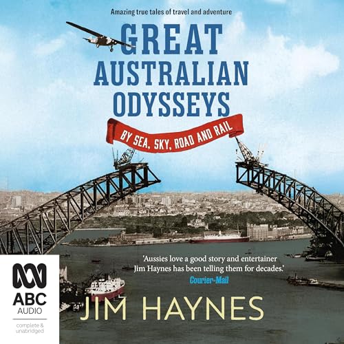 Great Australian Odysseys Audiolibro Por Jim Haynes arte de portada