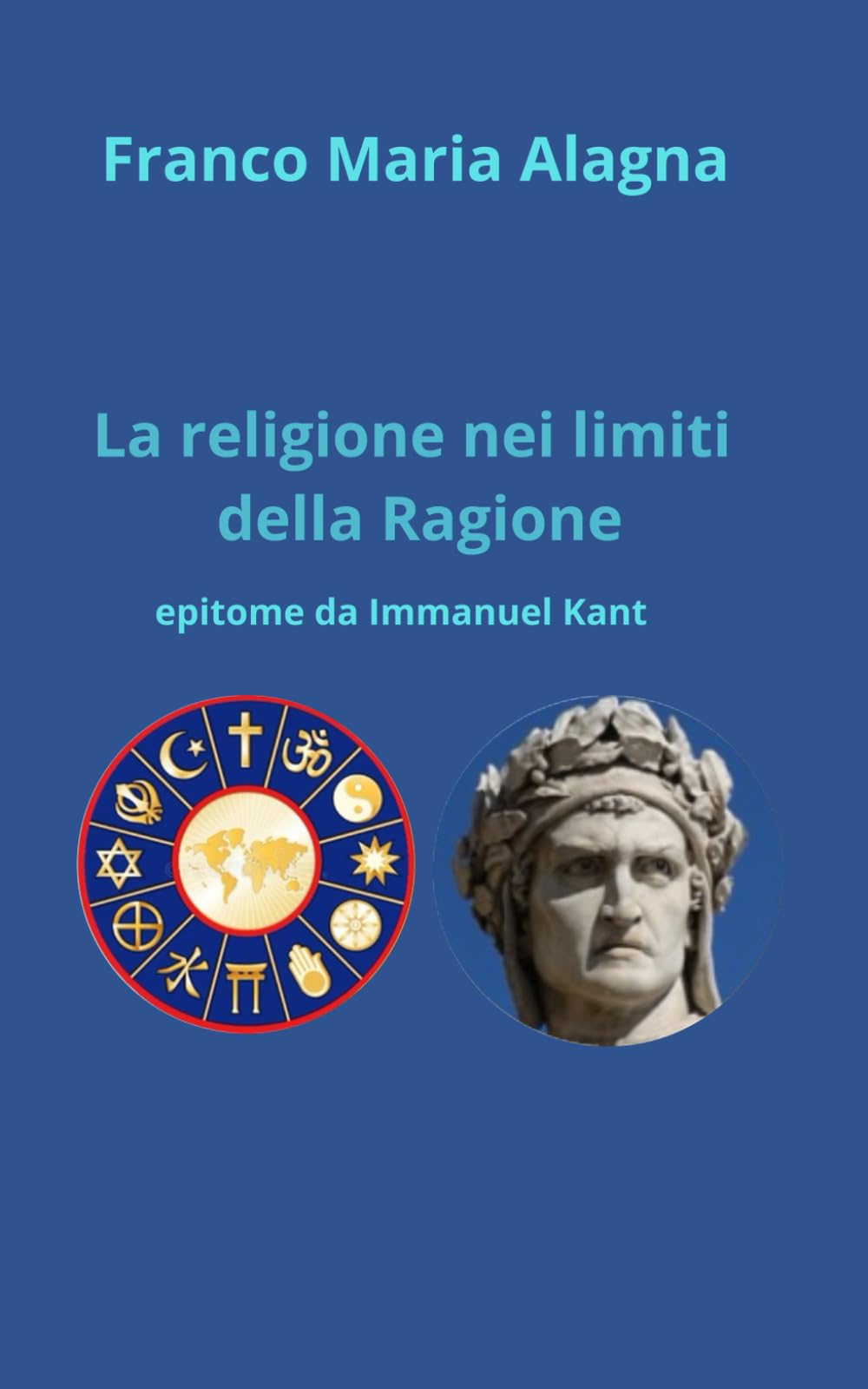 La religione nei limiti della Ragione: epitome da Immanuel Kant