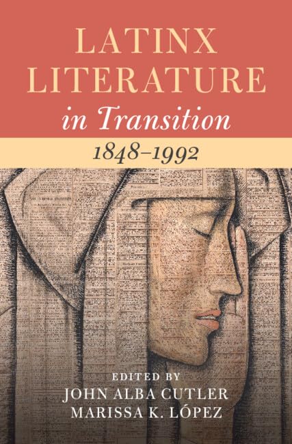 Latinx Literature in Transition, 1848–1992: Volume 2      Kindle Edition