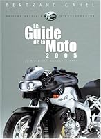 Guide de la moto édition 2005 2980589292 Book Cover