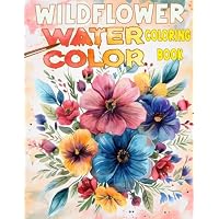 Wildflower Watercolor Coloring Book