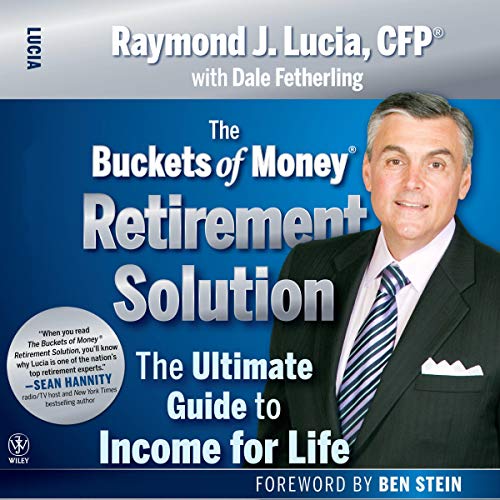 The Buckets of Money Retirement Solution by Raymond J. Lucia episode artwork