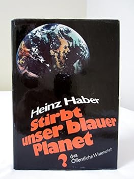 Hardcover Stirbt unser blauer Planet? Die Naturgeschichte unserer übervölkerten Erde [German] Book
