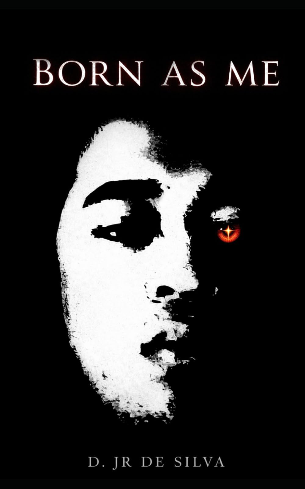 BORN AS ME: A Dark Urban Fantasy of Angels and Demons (BORN Trilogy)
