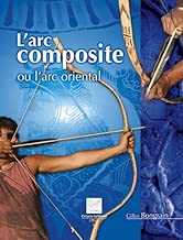 Download L'Arc composite : Ou l'arc oriental PDF