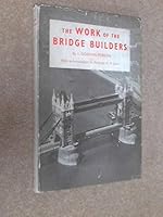 The Work of the Bridge Builders B000XRBTWS Book Cover