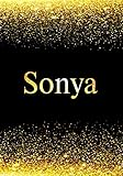 notebook sony é bom  Sonya Notebook: Personalized Journal to Write In Notebook - Printed Glitter Black and Gold , Notebook Journal - 110 pages, 7x10 inch. Christmas gift , birthday gift idea