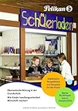  Ökonomische Bildung in der Grundschule - Wie Kinder handlungsorientiert Wirtschaft machen!: Didaktische Perspektiven und Beispiele für die Praxis.