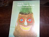 How to Make Things Grow 0590101366 Book Cover