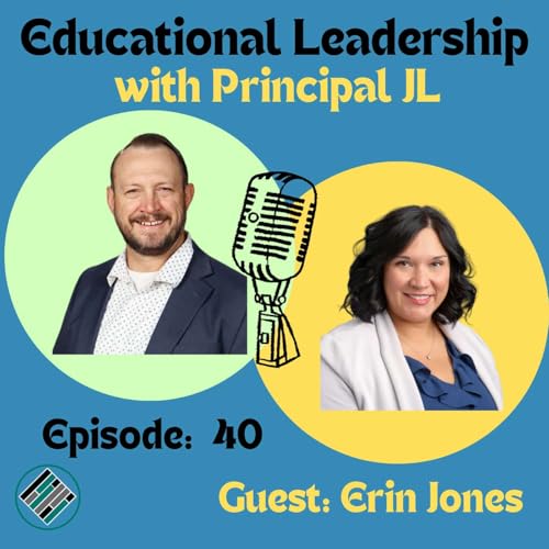 Episode 40: From School Psychologist to Assistant Principal: Erin Jones’s Leadership Journey Podcast Por arte de portada
