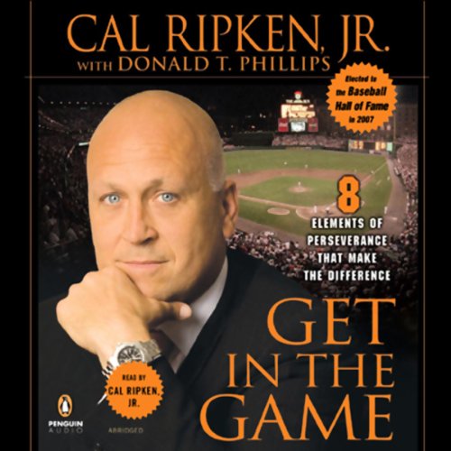 Get in the Game: 8 Principles of Perseverance That Make the Difference