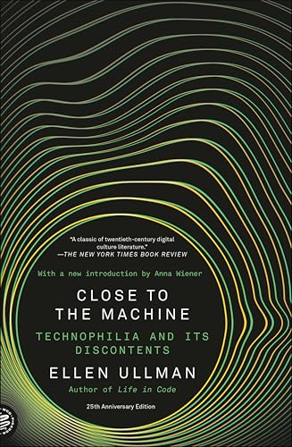 Close to the Machine: Technophilia and Its Discontents