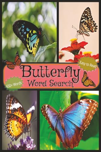Butterfly Word Search Puzzle Book | Easy To Read | 650+ Words: Discover Beautiful Butterfly Names, Species, and Relaxing Nature Terms | 6x9” | 50+ ... Gift For Vacations, Holidays and Wait Times