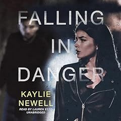 Falling in Danger Audiolibro Por Kaylie Newell arte de portada