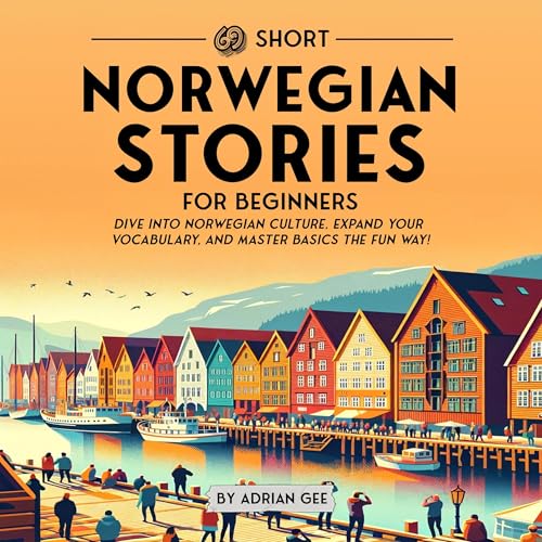 69 Short Norwegian Stories for Beginners by Adrian Gee episode artwork