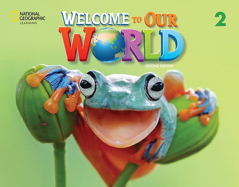 Welcome to Our World 2 with the Spark platform (AME) (Welcome to Our World (American English), Second Edition)