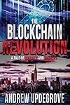The Blockchain Revolution: a Tale of Insanity and Anarchy (Frank Adversego Thrillers)