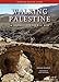 Walking Palestine: 25 Journeys into the West Bank