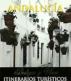 Andalucía (Castellano - Salvat - Turismo - Bodegas Y Vinos. Itinerarios Turísticos)