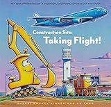 Construction Site: Taking Flight! (Goodnight Construction Site)