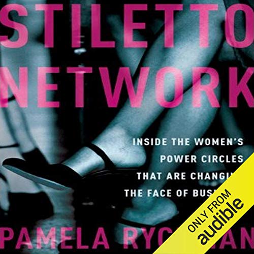 Stiletto Network (Authored by Pamela Ryckman)