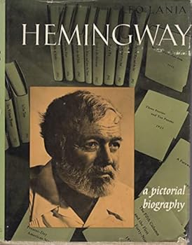 Hardcover HEMINGWAY A Pictorial Biography Book