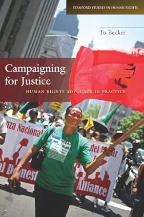 Campaigning for Justice: Human Rights Advocacy in Practice book cover