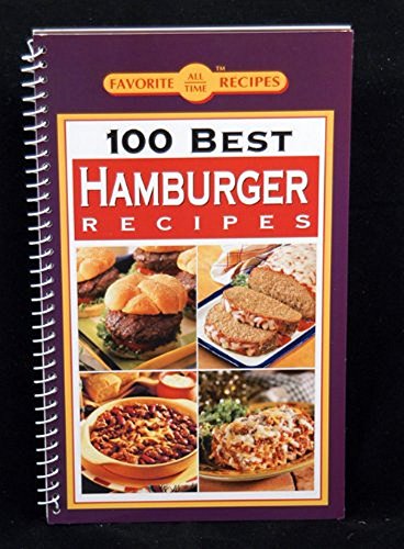 Favorite All Time Recipes: 100 Best Hamburger R... B001BCCU5Y Book Cover