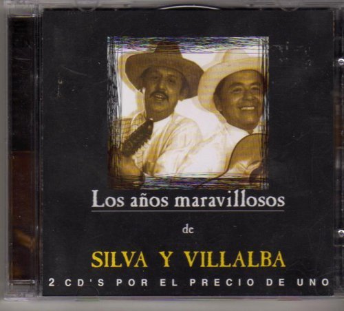 Los Anos Maravillosos de Silva Y Villalba [Audio CD]
