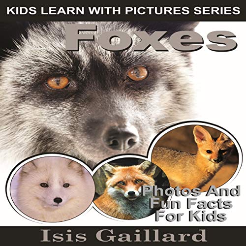 Foxes: Photos and Fun Facts for Kids by Isis Gaillard episode artwork