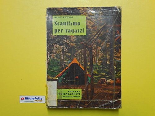  J 1670 LIBRO SCAUTISMO PER RAGAZZI DI LORD BADEN POWELL 1964