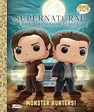 Supernatural The Television Series: Monster Hunters! (Funko Pop!) (Little Golden Book)