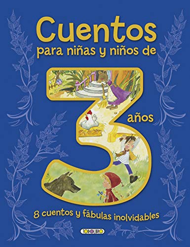 Cuentos para niñas y niños de 3 años, 8 cuentos y fábulas inolvidables