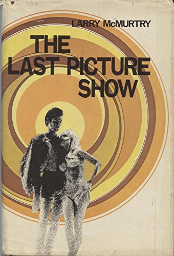 By Larry McMurtry The Last Picture Show (1st Fi... B00SCTQVBI Book Cover