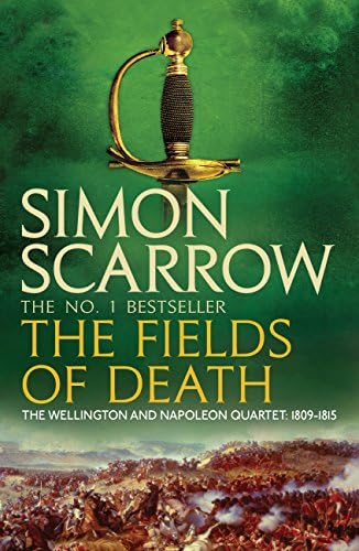 The Fields of Death (Wellington and Napoleon 4): (Revolution 4) Kindle Edition