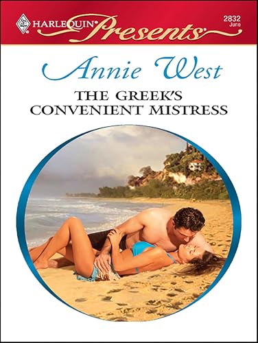 The Greek's Convenient Mistress (By: Annie West)