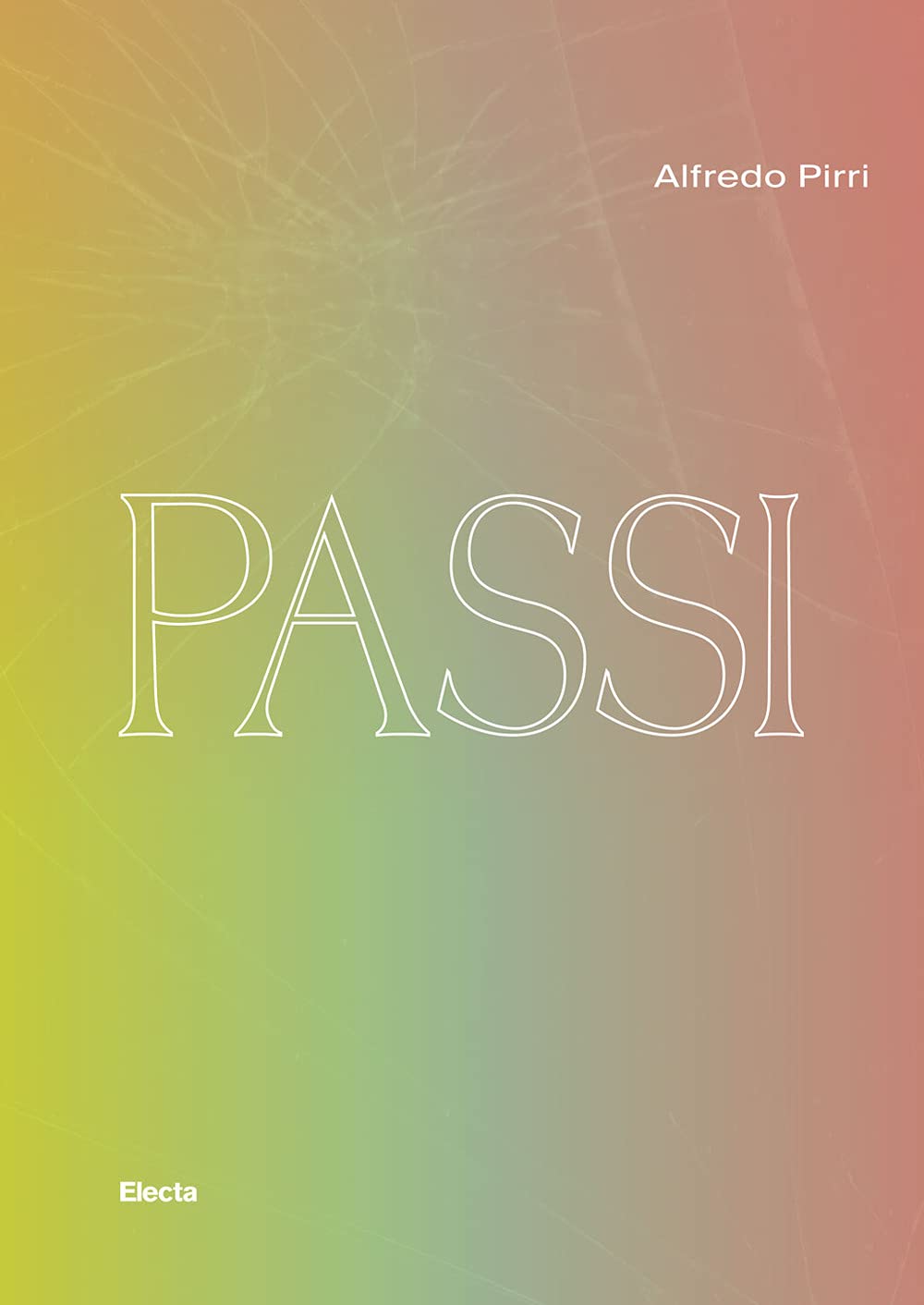 Passi. Catalogo Della Mostra (Siracusa, 17 Maggio-31 Dicembre 2021) - 4