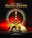 Produktbild Human Design: The Definitive Book of Human Design, The Science of Differentiation by Ra Uru Hu (2011-05-03)