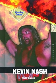 Hardcover Kevin Nash (Wrestling Greats) Book