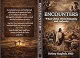 ENCOUNTERS: When Christ Meets Humanity and Authority (Knowing Christ)
