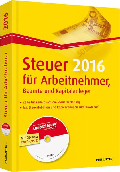 Steuer 2016 für Arbeitnehmer, Beamte und Kapitalanleger (Haufe Steuerratgeber)