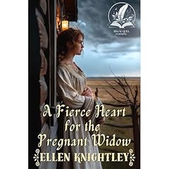 A Fierce Heart for the Pregnant Widow Audiolibro Por Ellen Knightley arte de portada