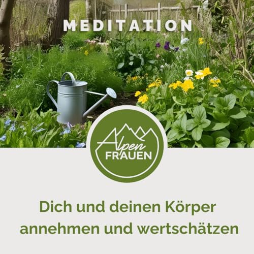 Meditation // Dich und deinen Körper annehmen und wertschätzen