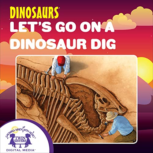 Let&amp;rsquo;s Go on a Dinosaur Dig by Karen Mitzo Hilderbrand, Kim Mitzo Thompson episode artwork