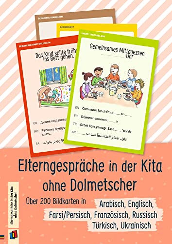 Elterngespräche in der Kita ohne Dolmetscher: Über 200 Bildkarten in Arabisch, Englisch, Farsi/Persisch, Französisch, Russisch, Türkisch und Ukrainisch (Perfekt organisiert im Kita-Alltag)