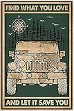 Mom Find What You Love and Let It Save You-Metal Tin Sign Jeep Poster Painting for Men Cave Garage Home Parlor Wall Decor Partner Retro Poster 12x8 Inch