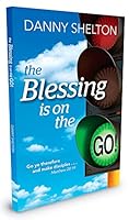 The Blessing is on the Go 1942455089 Book Cover