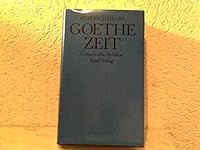 Goethe Zeit: Ausgewählte Aufsätze 3458049681 Book Cover