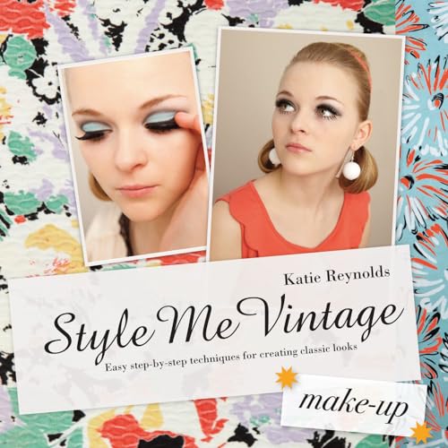 Style Me Vintage: Make Up: Easy step-by-step techniques for creating classic looks image 2